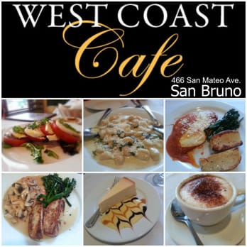 West Coast Cafe San Bruno Ca West Coast Cafe San Bruno Ca