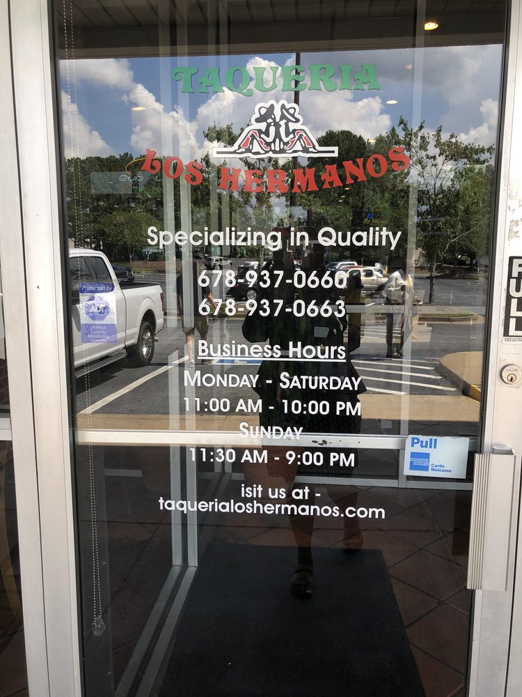 Front Door With Hours Of Operation Yelp Photo Of Taqueria Los Hermanos Tucker Ga United States Front Door With