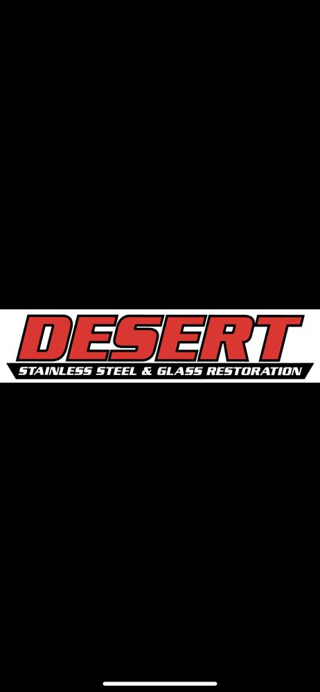 Desert Stainless Steel and Glass Restoration