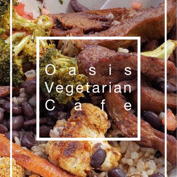 Oasis Vegetarian Cafe 366 Photos 575 Reviews Photo Of Oasis Vegetarian Cafe Riverside Ca United States Pictured Is The