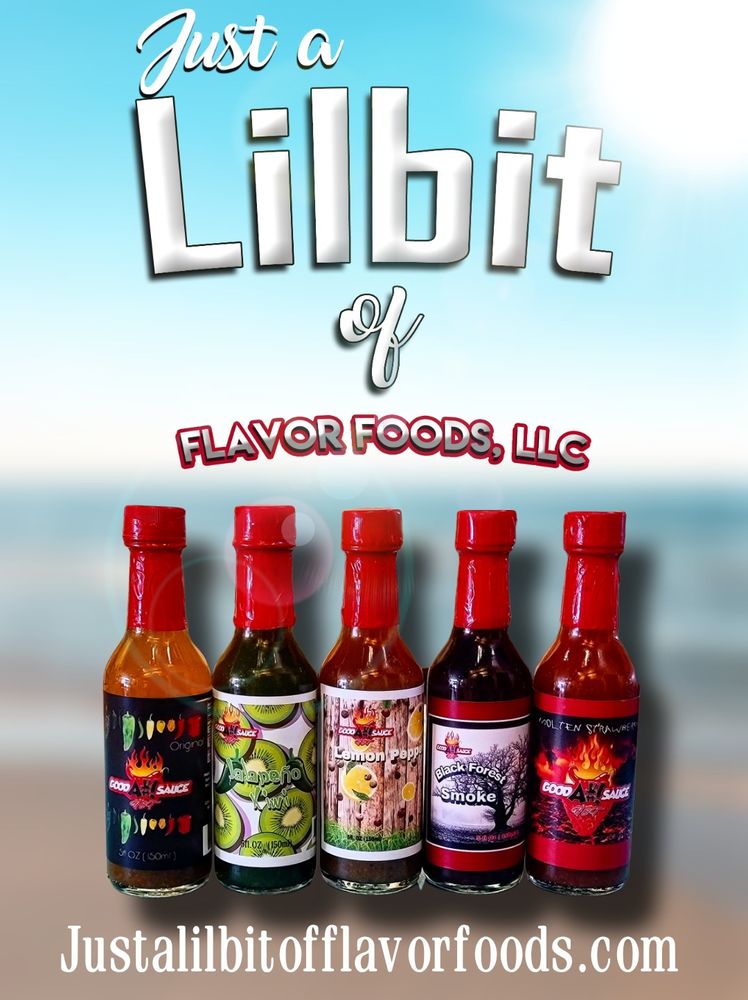 JUST A LILBIT OF FLAVOR